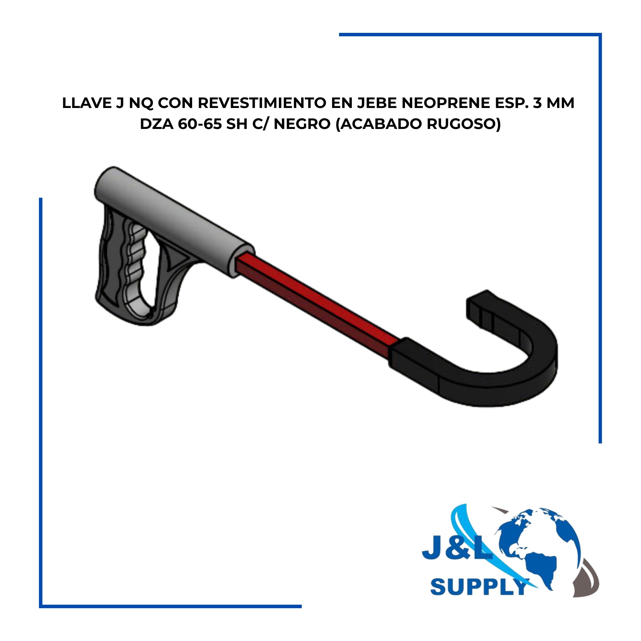 LLAVE J NQ CON REVESTIMIENTO EN JEBE NEOPRENE ESP. 3 MM DZA 60-65 SH C_ NEGRO (ACABADO RUGOSO)